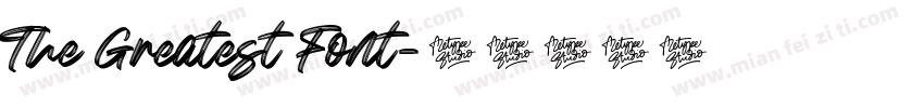 The Greatest Font字体转换